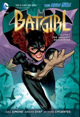 Batgirl, Volume 1: The Darkest Reflection 1401234755 Book Cover