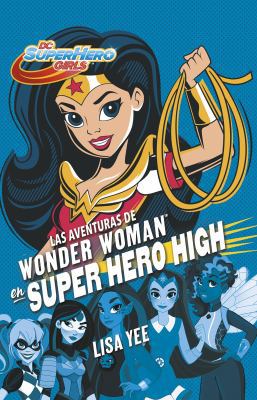 Las Aventuras de Wonder Woman En Super Hero Hig... [Spanish] 6073149158 Book Cover
