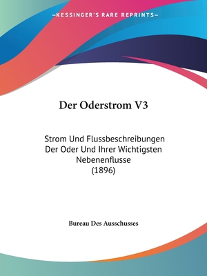 Der Oderstrom V3: Strom Und Flussbeschreibungen... [German] 1161049975 Book Cover