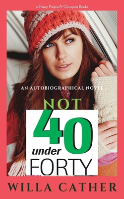 Not Under Forty B0D1SVKHN8 Book Cover