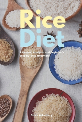Rice Diet: A Review, Analysis, and Beginner's S... 1692410180 Book Cover