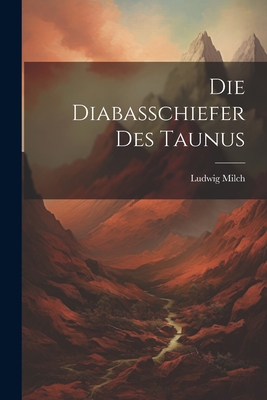 Die Diabasschiefer Des Taunus 1021616079 Book Cover