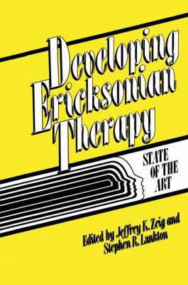 Developing Ericksonian Therapy: A State Of The Art 1138004561 Book Cover