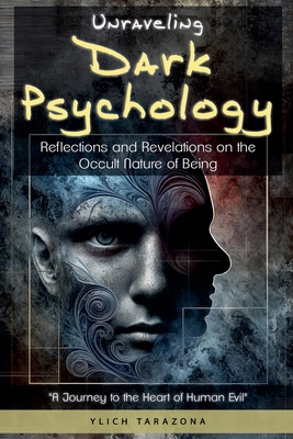 Unraveling Dark Psychology B0D9QXJGQQ Book Cover
