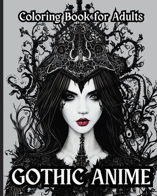 Anime Coloring Book for Adults and Teens: 50 Intricate Illustrations for  Relaxation and Stress Relief 
