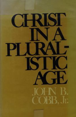 Christ in a Pluralistic Age 0664208614 Book Cover