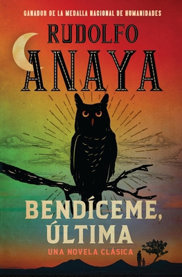 Bendíceme, Ultima [Spanish] 1538770377 Book Cover