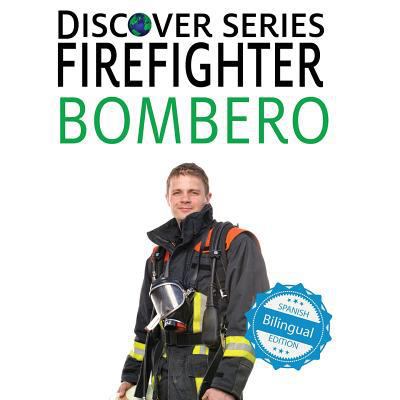 Firefighter / Bombero 1532403313 Book Cover