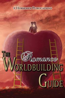 Paperback The World Building Guide - Romance : The World Building Guide Book