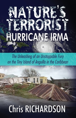 Nature's Terrorist Hurricane Irma: - The Unleas... 0997023422 Book Cover