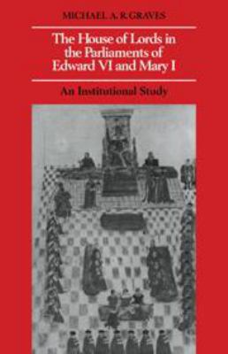 The House of Lords in the Parliaments of Edward... 0521236789 Book Cover