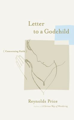 Letter to a Godchild: Concerning Faith 1416588035 Book Cover