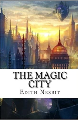 The Magic City illustrated B08RBWNGS9 Book Cover