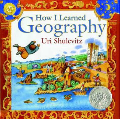 How I Learned Geography: (Caldecott Honor Book) 0374334994 Book Cover