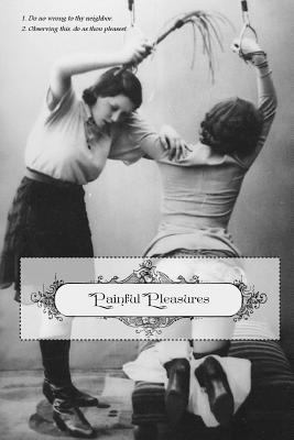 Painful Pleasures 1519660510 Book Cover
