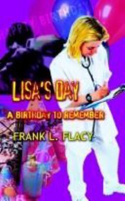 Lisa's Day: A Birthday to Remember 1403317003 Book Cover