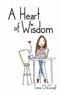 A Heart of Wisdom 1512778540 Book Cover