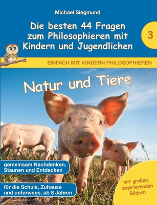 Natur und Tiere - Die besten 44 Fragen zum Phil... [German] 3753446300 Book Cover