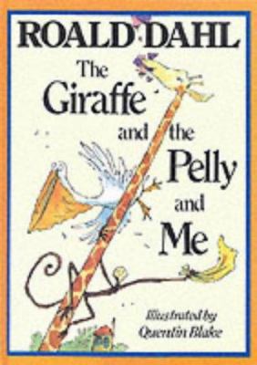 Giraffe And Pelly And Me 0224029991 Book Cover