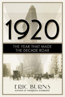 1920: The Year that Made the Decade Roar 1681771608 Book Cover