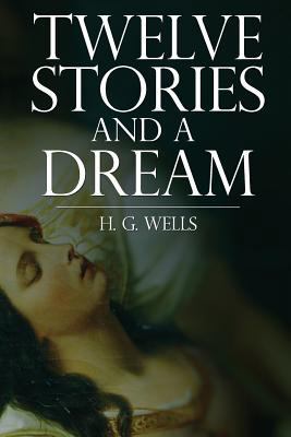 Twelve Stories and a Dream 1508925585 Book Cover