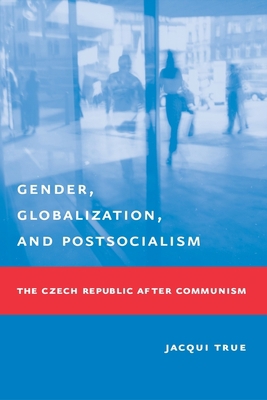 Gender, Globalization, and Postsocialism: The C... 0231127146 Book Cover