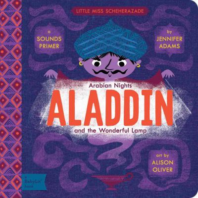 Aladdin and the Wonderful Lamp: A Babylit(r) So... 1423645928 Book Cover