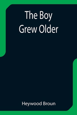 The Boy Grew Older 9355752318 Book Cover