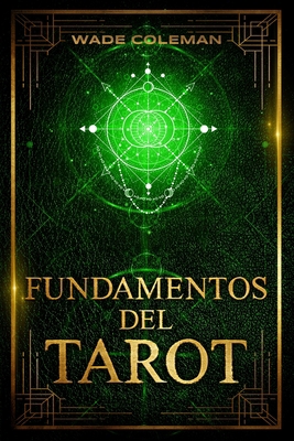 Fundamentos del Tarot: Enseñanzas del Tarot [Spanish] 1737587106 Book Cover