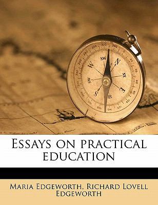 Essays on practical education Volume 1 1177366185 Book Cover