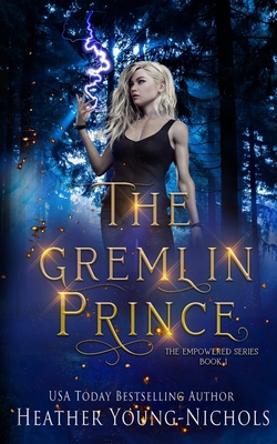 The Gremlin Prince (The Empowered Series Book 1) B0CJH8YC7B Book Cover
