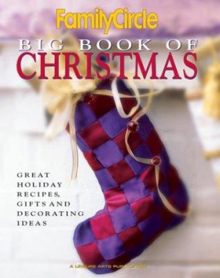 Family Circle Big Book of Christmas 1574862715 Book Cover