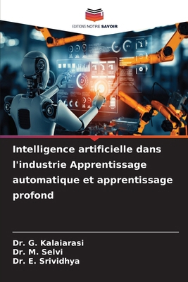 Intelligence artificielle dans l'industrie Appr... [French] 6209395260 Book Cover