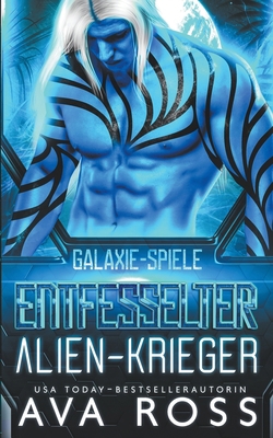 Entfesselt Alien-Krieger [German] B0CBD6F38M Book Cover