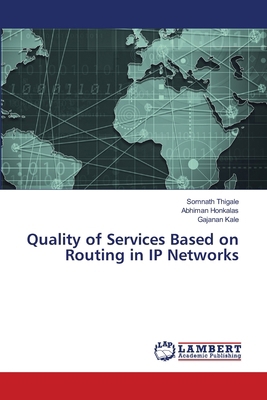 Quality of Services Based on Routing in IP Netw... 6207451120 Book Cover