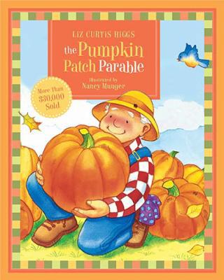 The Pumpkin Patch Parable 140031643X Book Cover