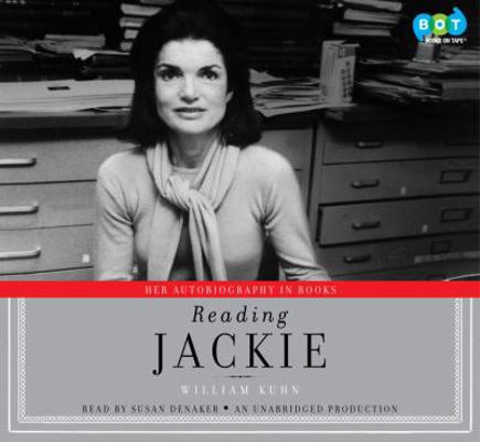 Reading Jackie: Her Autobiography in Books 0307913589 Book Cover