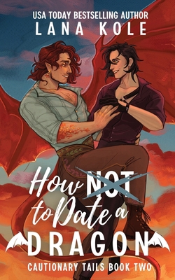How Not to Date a Dragon B0C129XYGX Book Cover