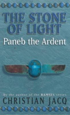 The Stone of Light 3: Paneb the Ardent (The Sto... 0684866323 Book Cover