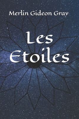 Les Etoiles [French] B09TZBPT41 Book Cover