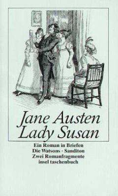 Lady Susan / Die Watsons / Sanditon. Ein Briefr... [German] 3458328920 Book Cover