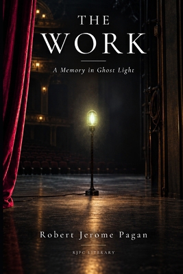 THE WORK: A Memory in Ghost Light B0HKQRL3MB Book Cover