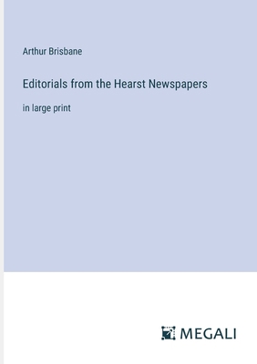 Editorials from the Hearst Newspapers: in large... 3387003862 Book Cover