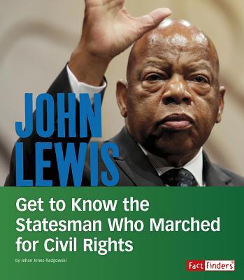 John Lewis: Get to Know the Statesman Who March... 1543559247 Book Cover