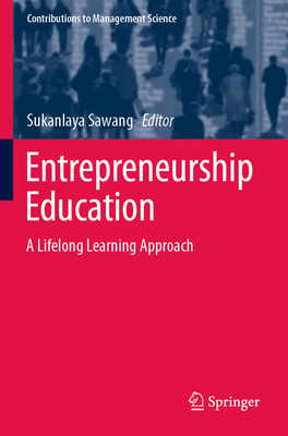 Entrepreneurship Education: A Lifelong Learning... 3030488047 Book Cover