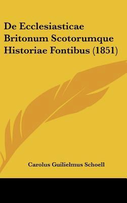 de Ecclesiasticae Britonum Scotorumque Historia... [Latin] 1162153652 Book Cover