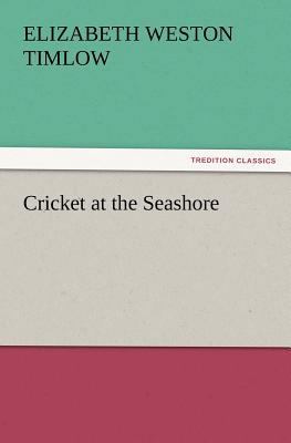 Cricket at the Seashore 3847221450 Book Cover