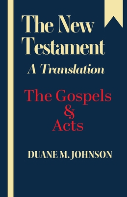The New Testament A Translation: The Gospels & ... 1601910584 Book Cover