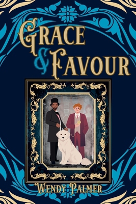 Grace & Favour 1763711560 Book Cover