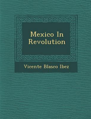 Mexico in Revolution 1286918464 Book Cover